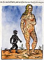 Monsters.
Hairy woman and black child conceived d